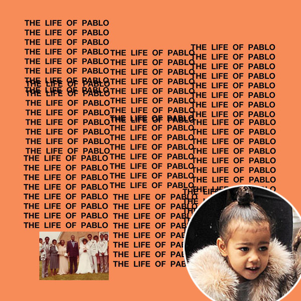 The Life of Pablo, Kanye West, North West The Life of Pablo, Kanye West, North West